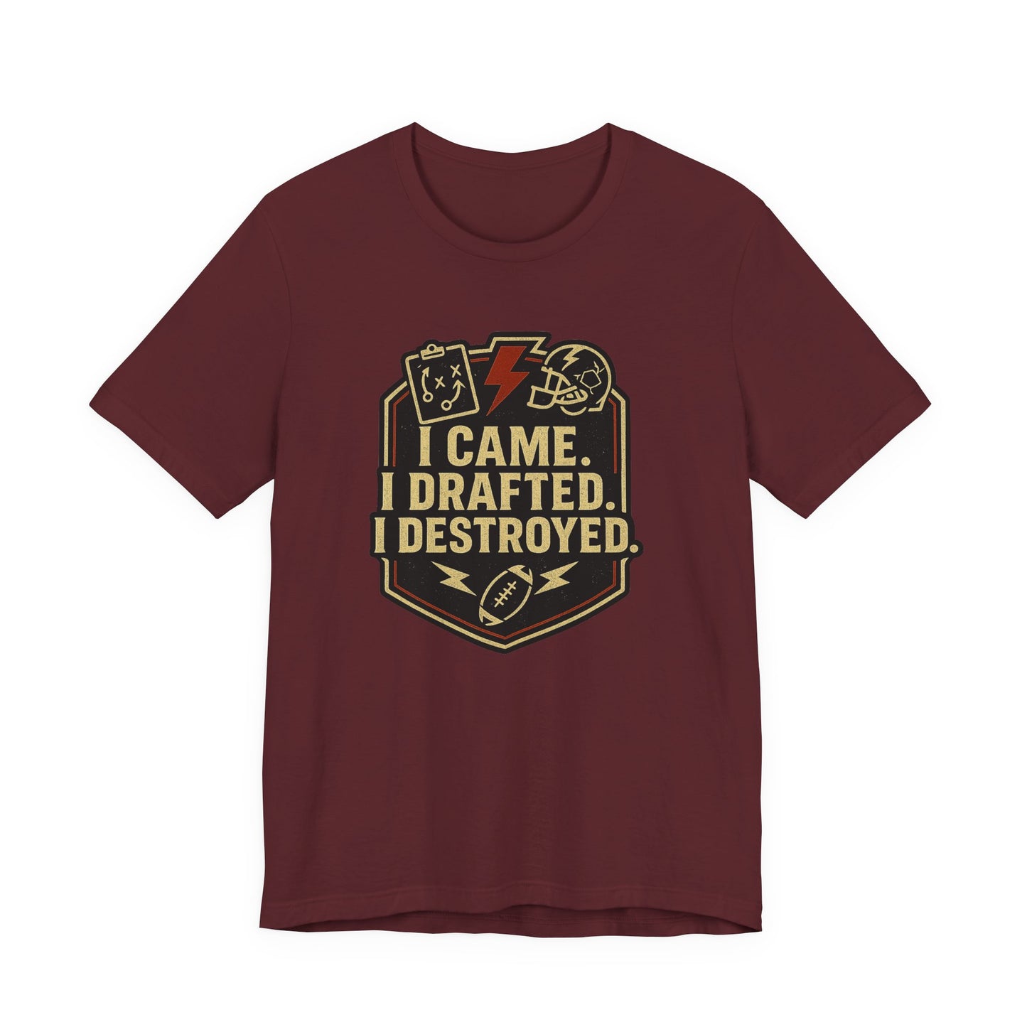 I Came I Drafted I Destroyed | Fantasy Football T-Shirt