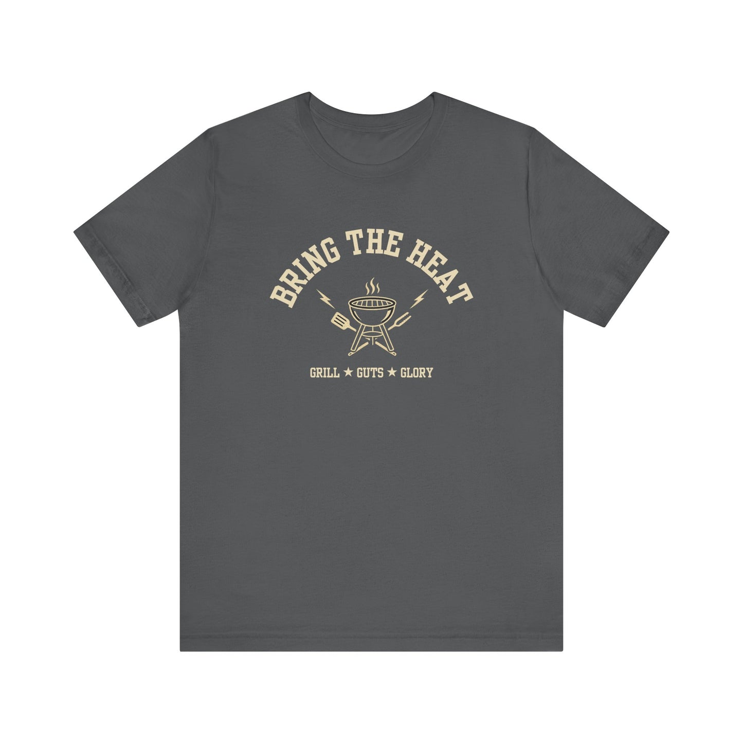 Bring the Heat (Grill Guts Glory) | Unisex T-Shirt