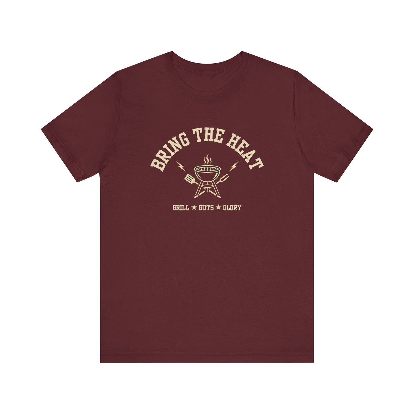 Bring the Heat (Grill Guts Glory) | Unisex T-Shirt