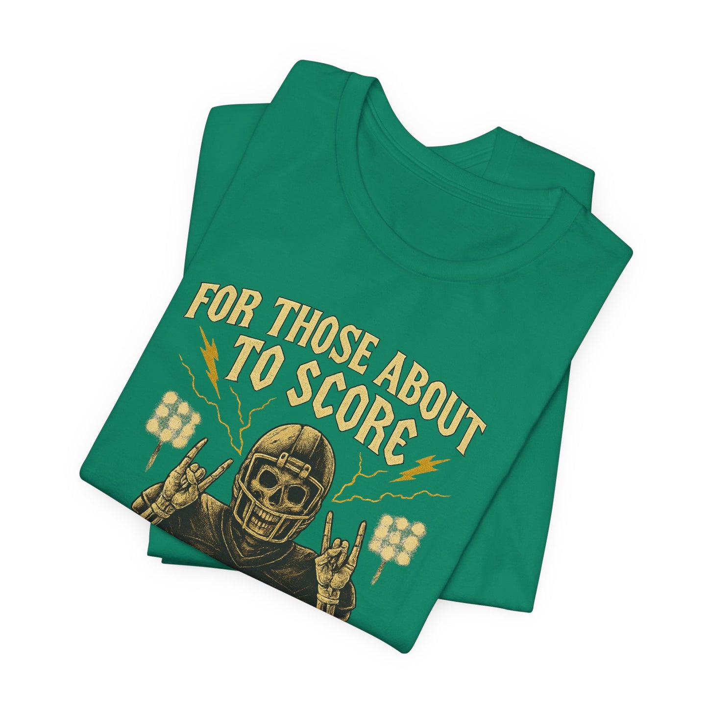 For Those About To Score We Salute You| Unisex Football T-Shirt |