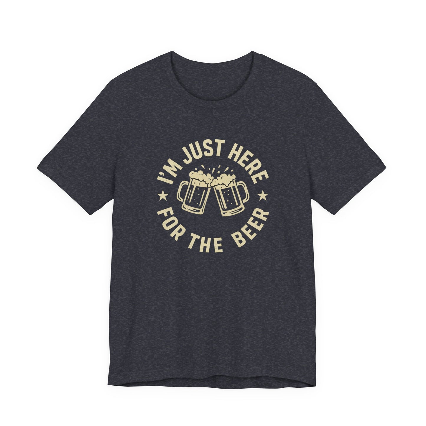 Here for the Beer | Unisex T-Shirt