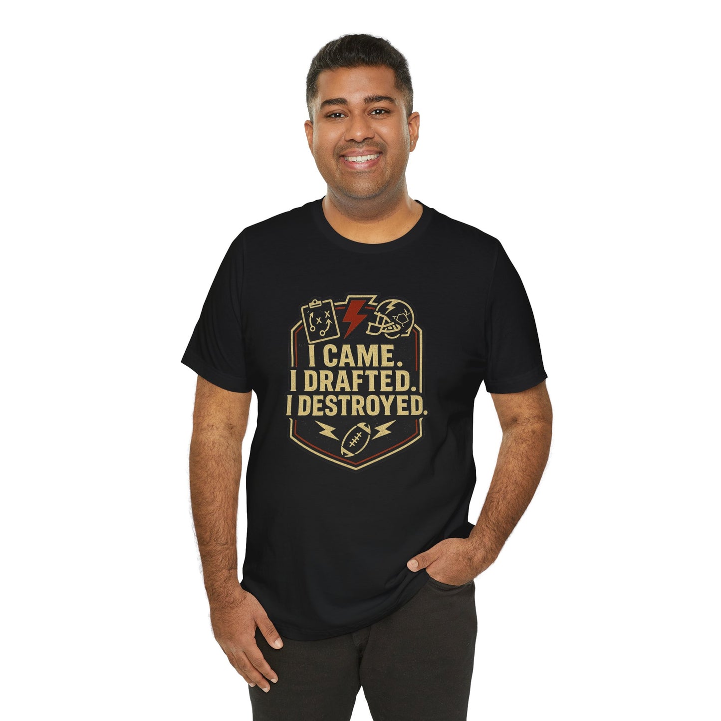 I Came I Drafted I Destroyed | Fantasy Football T-Shirt