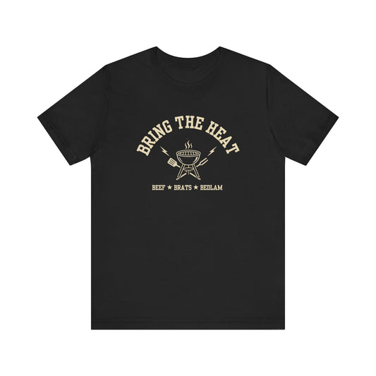 Bring the Heat (Beef Brats Bedlam) | Unisex T-Shirt