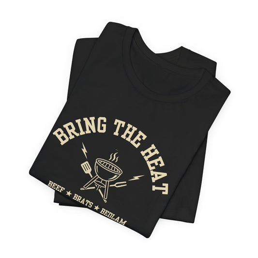Bring the Heat (Beef Brats Bedlam) | Unisex T-Shirt
