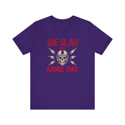 We Slay on Game Day | Football T-Shirt
