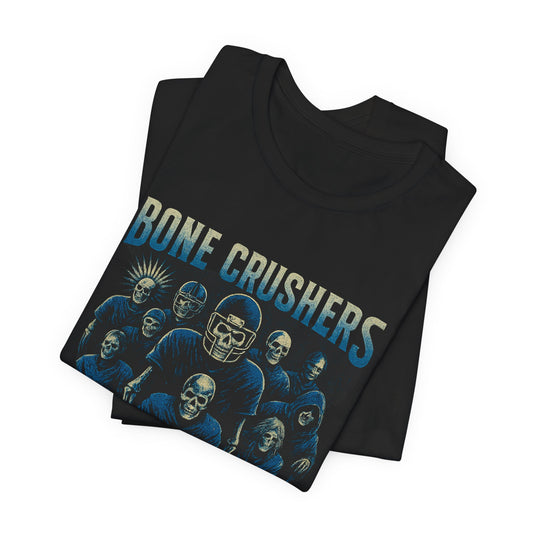 Bone Crushers T-Shirt | Skeleton Football Tee |Tour T-Shirt