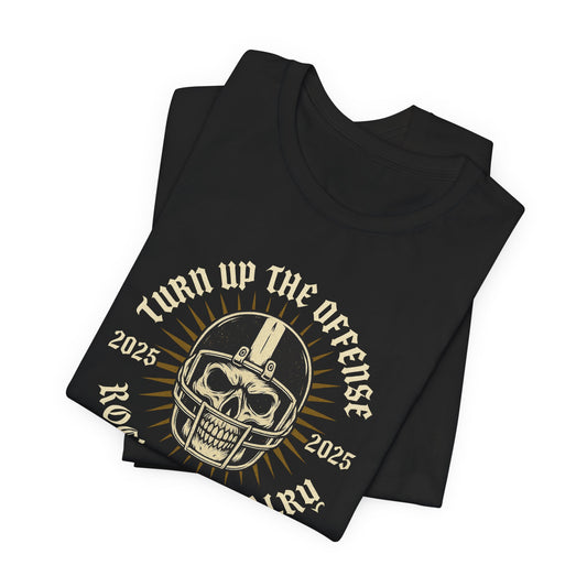 Turn Up the Offense 2025 | Skull Football T-Shirt