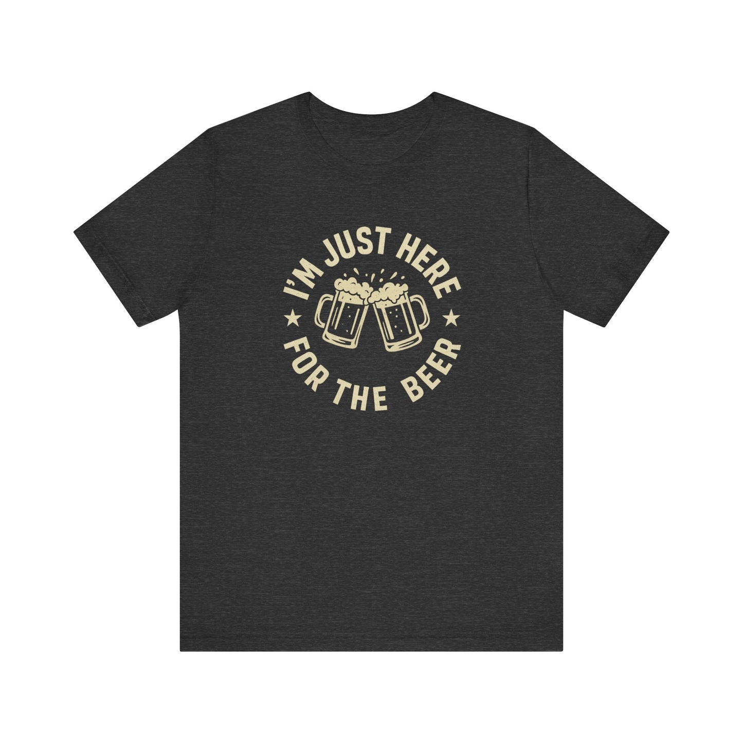 Here for the Beer | Unisex T-Shirt