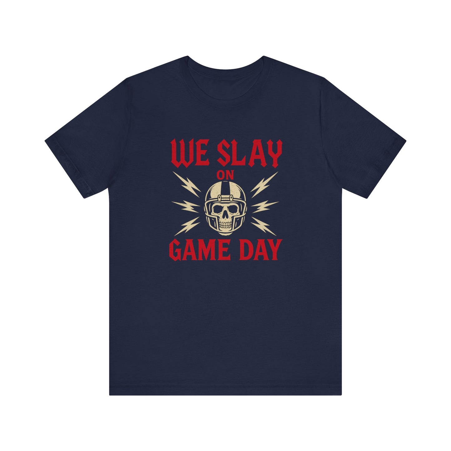 We Slay on Game Day | Football T-Shirt