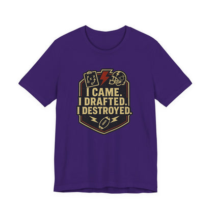 I Came I Drafted I Destroyed | Fantasy Football T-Shirt
