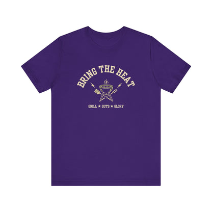 Bring the Heat (Grill Guts Glory) | Unisex T-Shirt