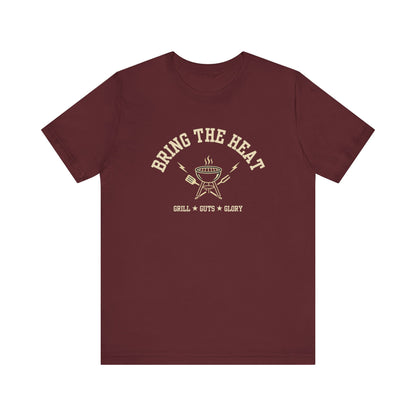 Bring the Heat (Grill Guts Glory) | Unisex T-Shirt