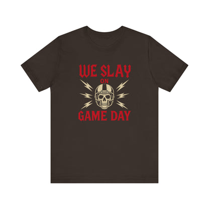 We Slay on Game Day | Football T-Shirt