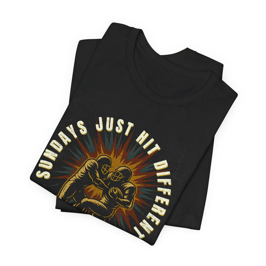 Sundays Just Hit Different (Muted) | Football T-Shirt