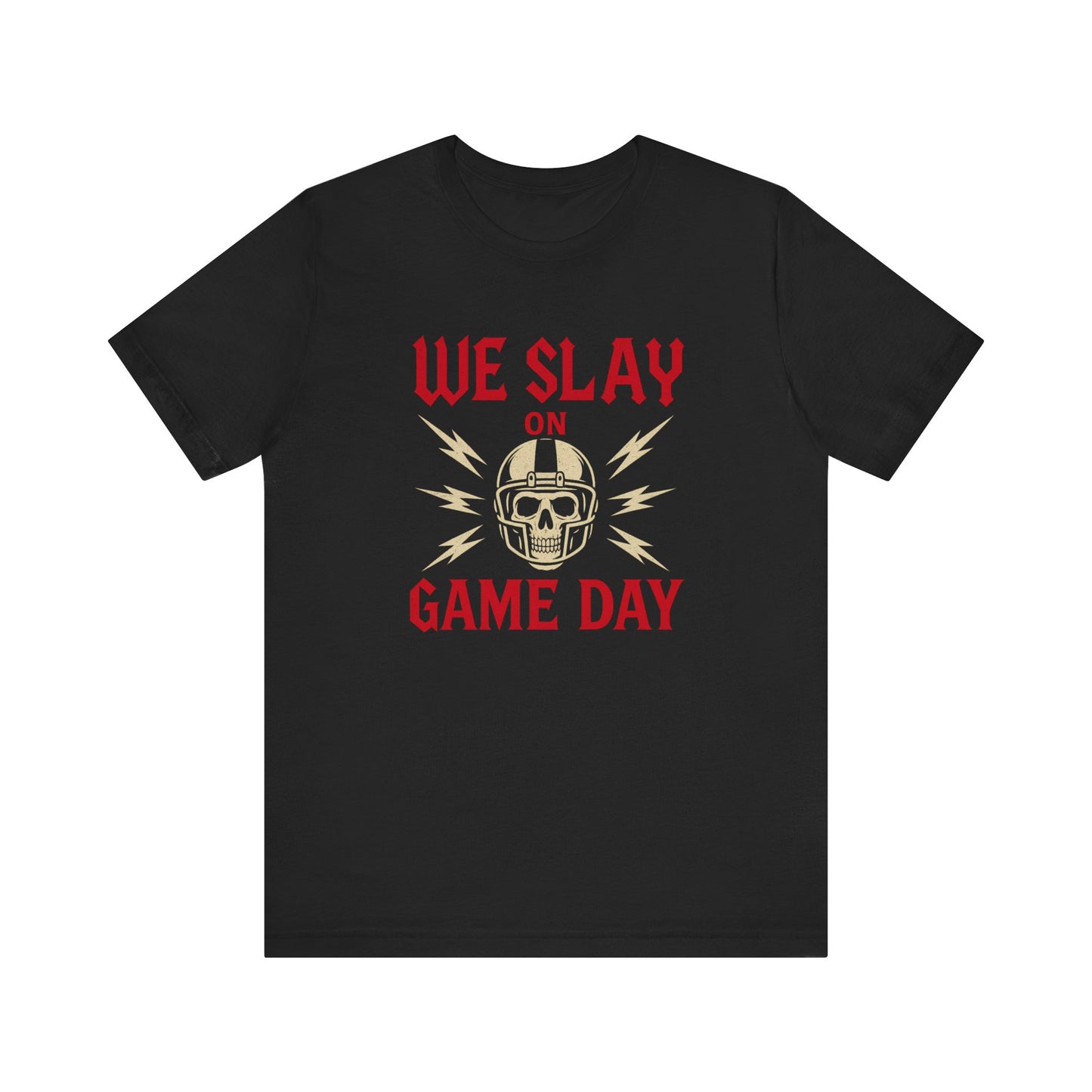We Slay on Game Day | Football T-Shirt