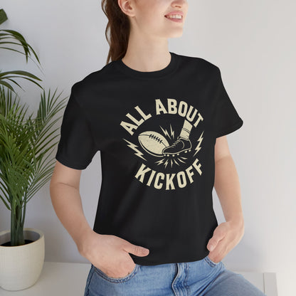 All About Kickoff | Football T-Shirt