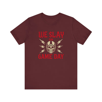We Slay on Game Day | Football T-Shirt