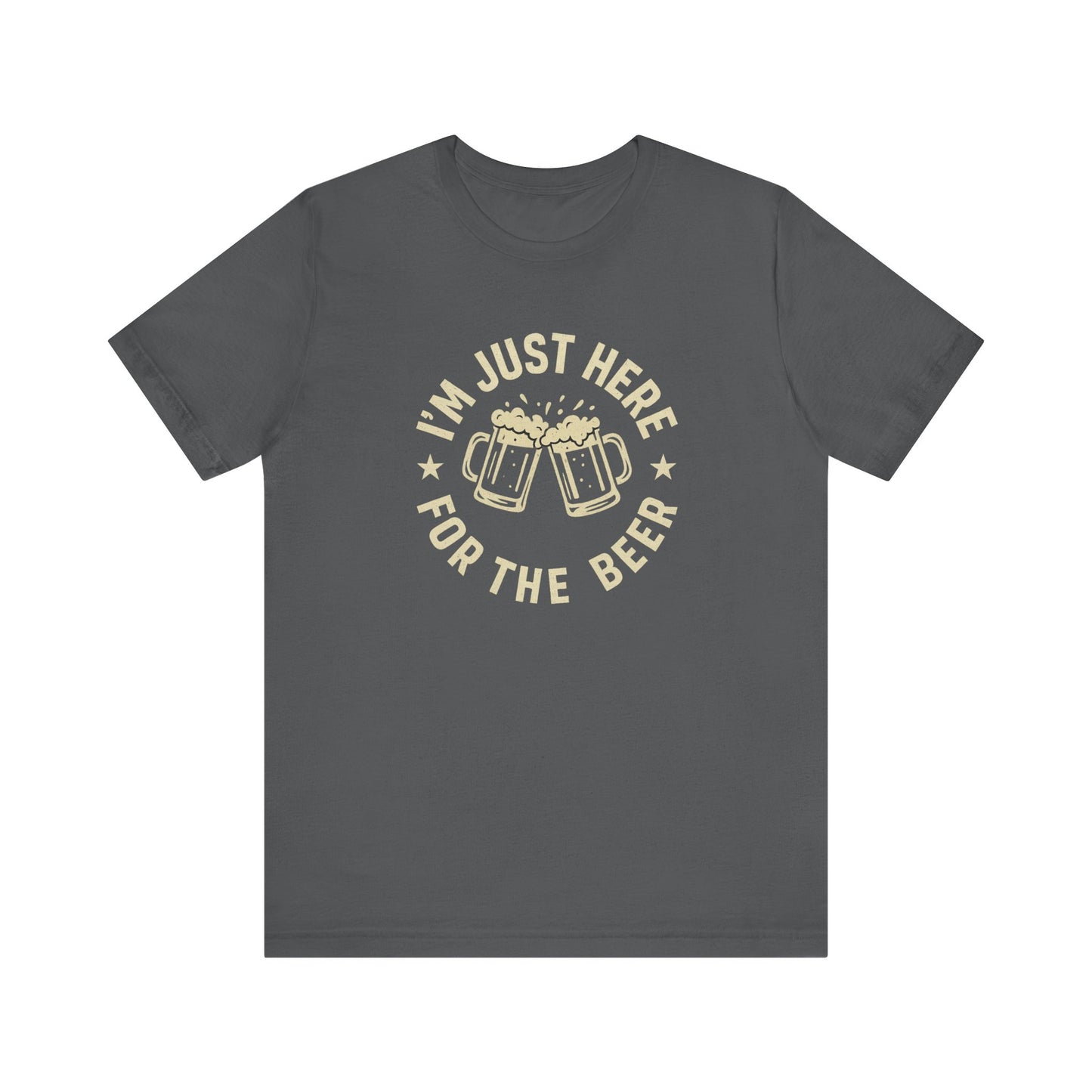 Here for the Beer | Unisex T-Shirt