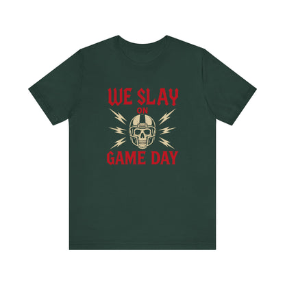 We Slay on Game Day | Football T-Shirt