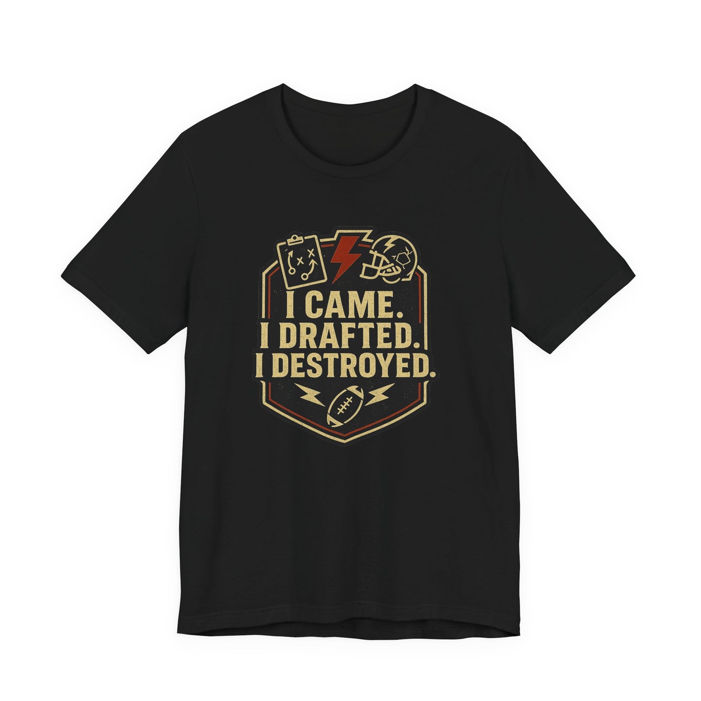 I Came I Drafted I Destroyed | Fantasy Football T-Shirt